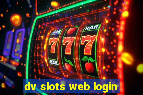 dv slots web login